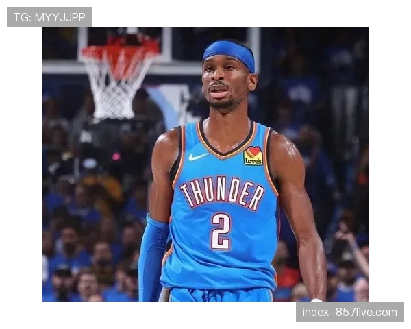 亚历山大突破节奏与中投技巧 雷霆后卫多维度得分手段分析